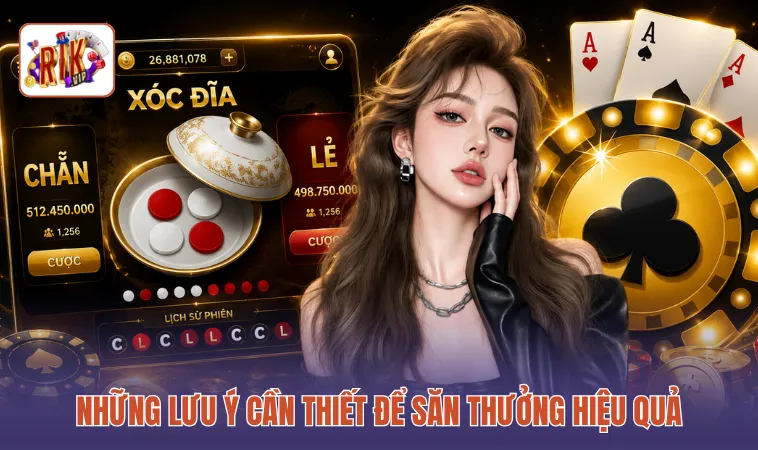 Những lưu ý cần thiết để săn thưởng hiệu quả