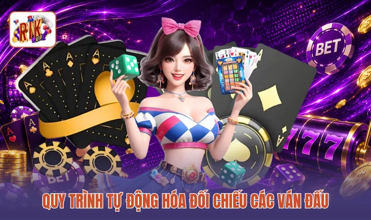 Quy trình tự động hóa đối chiếu các ván đấu
