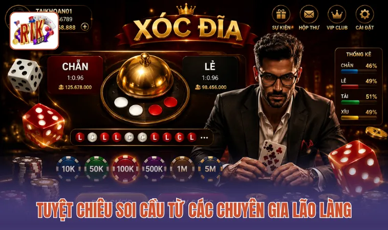 Tuyệt chiêu soi cầu từ các chuyên gia lão làng